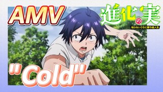 [The Fruit of Evolution]AMV |  "Cold"