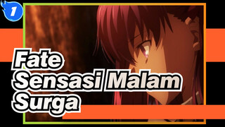 [Fate | Stay | Edisi Campuran] Sensasi Malam Surga_1