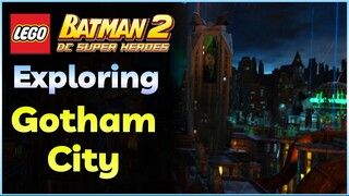 Exploring LEGO Hub Worlds | GOTHAM CITY (LEGO Batman 2: DC Super Heroes)