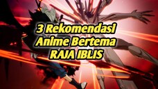 Rekomendasi 3 anime bergenre Raja Iblis