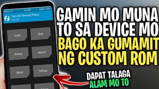 MGA DAPAT MONG GAWIN BAGO KA MAG INSTALL NG CUSTOM!! Step By Step Guide