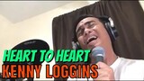 HEART TO HEART - Kenny Loggins (Cover by Bryan Magsayo - Online Request)