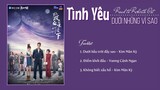 [Full-Playlist] Tình Yêu Dưới Những Vì Sao Ost《爱在星空下 OST》Road to Rebirth Ost