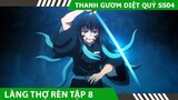 Review Thanh Gươm Diệt Quỹ  Làng Thợ Rèn Tập 8 ,  Muichiro Kích Ấn Diệt Quỷ , Hero Anime