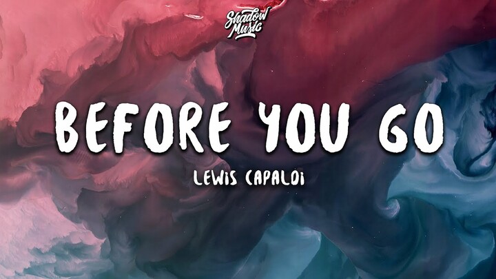 Lewis Capaldi - Before You Go (Lyrics)