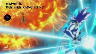 Dragon ball super - Chapter 10: Trận chiến không hồi kết