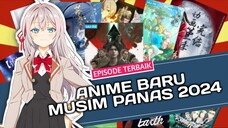 Top Anime Baru Musim Panas 2024: Episode Terbaik