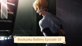 Boukyaku Battery Episode 10 SUB INDO