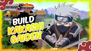 Naruto to Boruto Shinobi Striker / Build Kakashi Gaiden (FR)