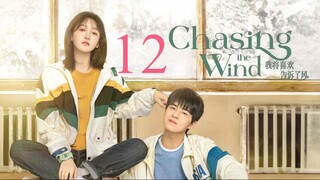 EP12 Chasing the Wind (2024)