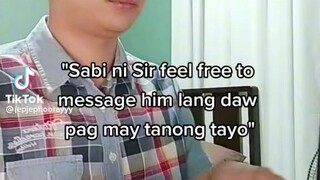 Pov: nag tatanong Ka sa teacher mo