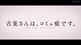 Komi-san wa Comyushou desu. Episode 10 Sub Indo