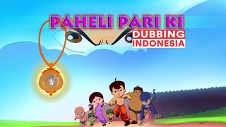 Chhota Bheem - Paheli Pari Ki [Dubbing Indonesia]