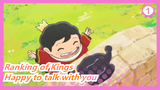 Ranking of Kings|"I'm happy to talk to you."_1