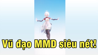 [1080P/60FPS] Vũ đạo MMD siêu nét!