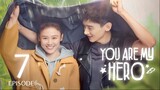 You Are My Hero (2021) Episode 7