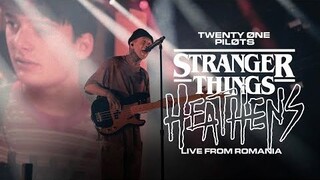 Twenty one pilots - heathens//stranger things (Live from Romania)