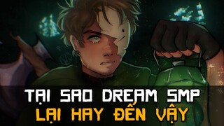 Dream SMP Minecraft  - Tại Sao Lại Hay Đến Vậy?