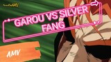 GAROU VS SILVER FANG | AMV ONE PUNCH MAN