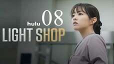 EP8 FINALE Light.Shop (2024)