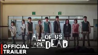 All of Us Are Dead  | Official Trailer | All of Us Are Dead South Korean Zombie Movie