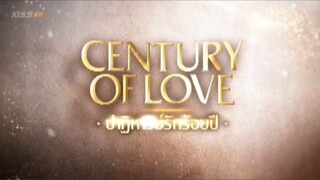 EP. 4 # CENTURY OF LOVE (ENGSUB) THAIBLSERIES