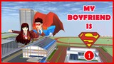 [Film] My Boyfriend is Superman - Episode 1 || SAKURA School Simulator