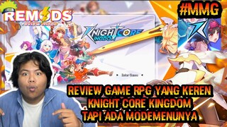 WAH GAME RPG SERU NIH KNIGHT CORE KINGDOM NAMANYA BISA GACHA SAMA ADA MENUNYA JUGA