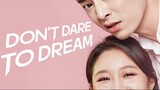 Dont Dare To Dream (Hindi Dubbed) S01E01
