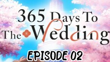 365 Days to the Wedding EPISODE 02 in Hindi