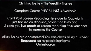 Christina Ivette Course The Wealthy Trustee Download