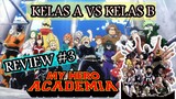 PERTARUNGAN KELAS A VS KELAS B SMA PAHLAWAN UA !!!! : REVIEW MY HERO ACADEMIA EPISODE 3