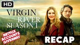 Virgin River Season 1 Recap