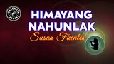 Himayang Nahunlak (Karaoke) - Susan Fuentes