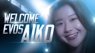 WELCOME EVOS AIKO