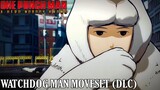 One Punch Man: A Hero Nobody Knows - Watchdog Man Moveset (DLC) - PC