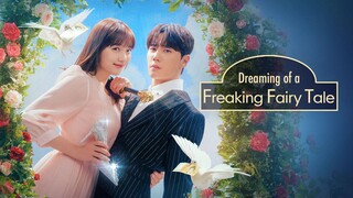 Dreaming of a Freaking Fairy Tale 2024 Sub Indo Episode 1