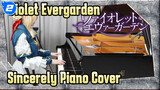 [Violet Evergarden] Sincerely - TRUE (Piano Arrangement) | Ru’s Piano_2
