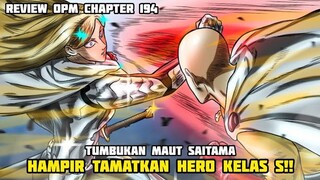 TUMBUKAN MAUT SAITAMA HAMPIR TAMATKAN HERO KELAS S!! *CHAPTER 194