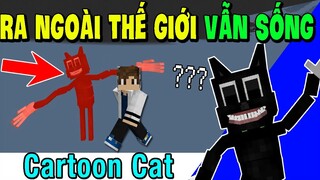 Tiêu Diệt Cartoon Cat Bằng Mọi Cách - THỬ CHO MA MÈO ÁC ĐỘC RA KHỎI NGOÀI THẾ GIỚI VÀ CÁI KẾT 🤨