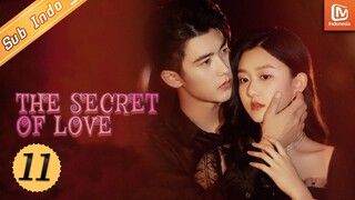 The Secret of Love | EP11 | Ding Hang menemukan Zhang Mingda | MangoTV Indonesia