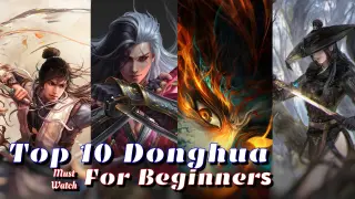 Top 10 Donghua for Beginners - Donghua That will Inspire You to Watch Chinese Anime