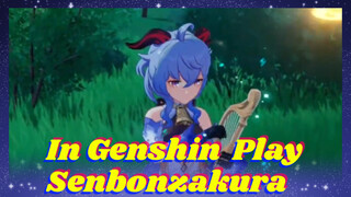 In Genshin Play Senbonzakura