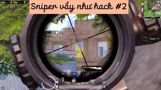 PUBG MOBILE | Sniper vẩy súng như hack #2