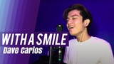 Dave Carlos -  With a Smile by Eraserheads (Cover)