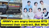 Fans sent trucks to HYBE to protest BTS renewing contracts || But why they're doing this