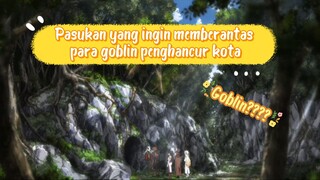 Para pasukan yang akan memberantas para monster goblin demi menyelamatkan kota(Goblin Slayer)