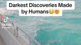 darkest discoveries made by humansðŸ˜±ðŸ¤¯