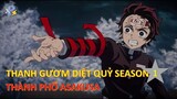 Review Anime | Kimetsu No Yaiba Season | Thanh Gươm Diệt Quỷ | Thành Phố Asakusa