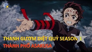 Review Anime | Kimetsu No Yaiba Season | Thanh Gươm Diệt Quỷ | Thành Phố Asakusa
